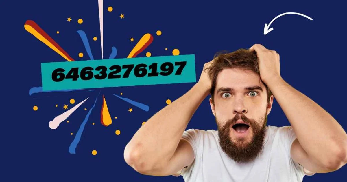 Exploring the Mystery Behind the Number: 6463276197